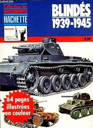 BLINDES 1939-1945 (Les Documents Hachette)