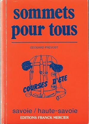 Seller image for Sommets pour tous. Savoie et Haute-Savoie, Courses d't for sale by Librairie L'Amour du Livre