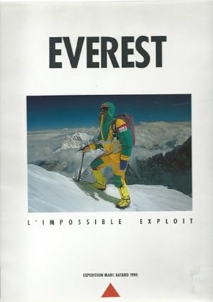 Image du vendeur pour Everest, l'impossible exploit.Expdition de Marc Batard 1990 mis en vente par Librairie L'Amour du Livre