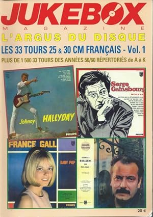 Jukebox magazine / hors serie / l argus du disque / les 33 tours & 30 cm francais vol. 1