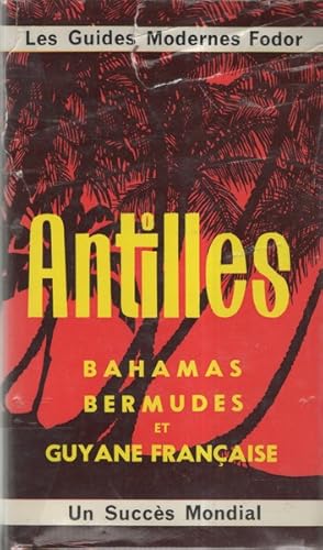 Seller image for Antilles. Bahamas - Bermudes et Guyanne franaise for sale by Librairie L'Amour du Livre