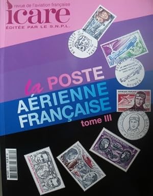 ICARE, revue de l'aviation française n° 179 La Poste Aérienne Française Tome III
