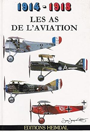 Les as de l'aviation 1914 ? 1918