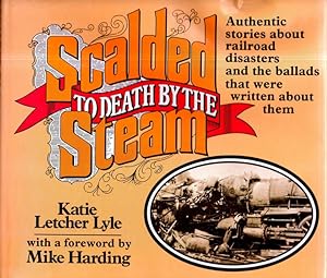 Scalded to Death by the Steam [Anglais]