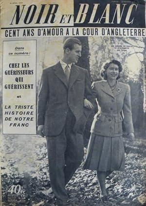 NOIR ET BLANC [No 426] du 22/04/1953 - CENT ANS D'AMOUR A LA COUR D'ANGLETERRE - PHILIP ET ELIZAB...