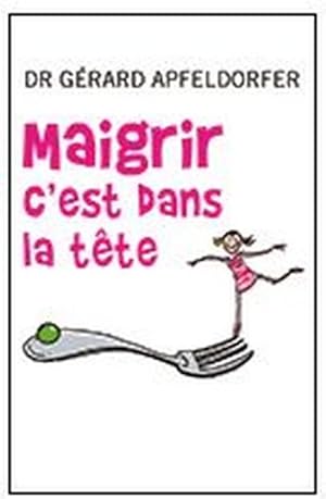 Maigrir c'est dans la tête