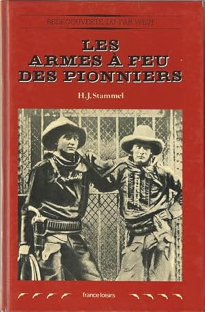 Image du vendeur pour Les armes  feu des pionniers mis en vente par Librairie L'Amour du Livre