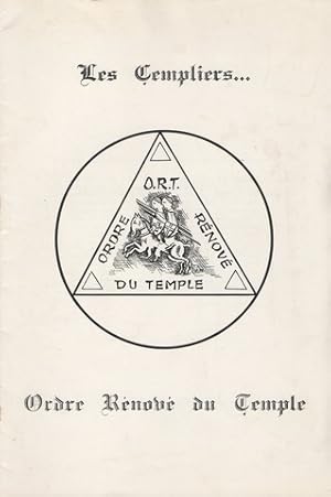 Ordre Rénové du Temple : Les Templiers