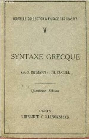 SYNTAXE GRECQUE. D'APRES L'OUVRAGE DE ALBERT VON BAMBERG.TOME V / NOUVELLE COLLECTION A L'USAGE D...