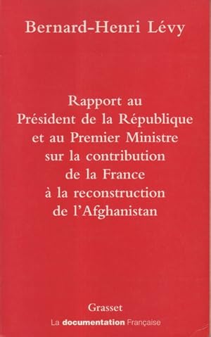 Rapport au Président de la République et au Premier Ministre sur la contribution de la France à l...