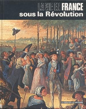 La vie en France sous la Révolution