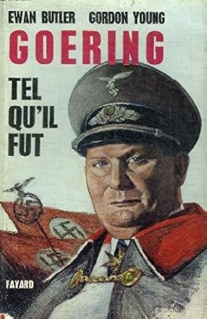 Goering tel qu?il fut