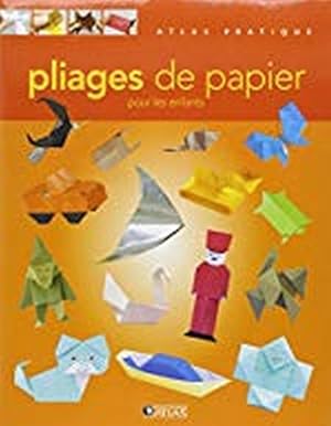 Pliages de papier Pour les enfants