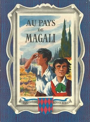 Au pays de Magali. Ouvrage couronné par l'Académie Française. Contes Choisis