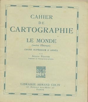 Seller image for Cahier de cartographie Le monde (moins l'Europe) Cours suprieur 2 anne for sale by Librairie L'Amour du Livre