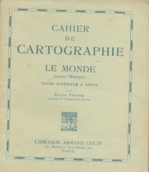 Cahier de cartographie Le monde (moins l'Europe) Cours supérieur 2° année