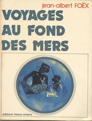 Bild des Verkufers fr Voyages au fond des mers ou trente ans d'aventures sous marines zum Verkauf von Librairie L'Amour du Livre