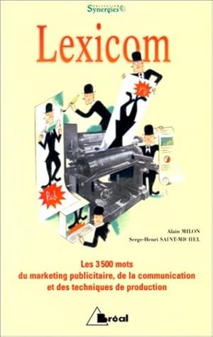 Seller image for Lexicom. Les 3500 mots du merketing publicitaire, de la communication et des techniques de production for sale by Librairie L'Amour du Livre
