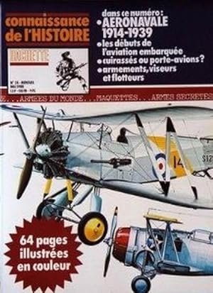 Connaissance de l'Histoire N° 24 : Aéronavale 1914-1939. Les débuts de l'aviation embarquée. Cuir...