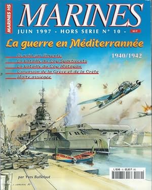 Marines Hors série n°10 La guerre en Méditerranée