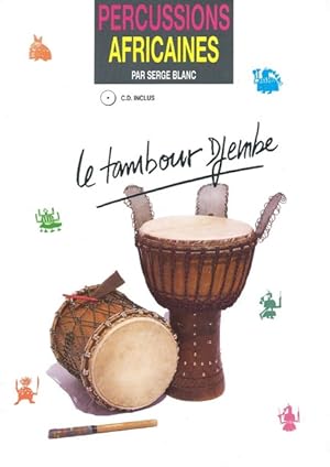 Percussions Africaines le Tambour Djembe