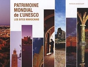 Patrimoine mondial de l'UNESCO : Les sites marocains