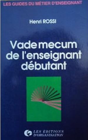 Vade mecum de l'enseignant débutant