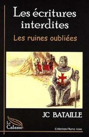 Les écritures interdites - Les ruines oubliées