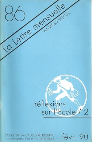 La lettre mensuelle. École de la cause freudienne. Réflexions sur l?école /2. Fév 1990 N°86