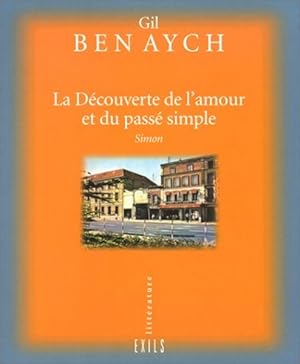 La Découverte de l'amour et du passé simple