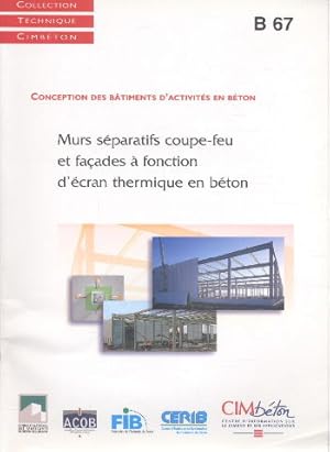 Murs séparatifs coupe feu et façades à fonction d'écran thermique en béton