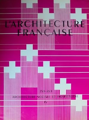 L'ARCHITECTURE FRANÇAISE N° 259-260 Architecture sociale et hospitalière Tome IV
