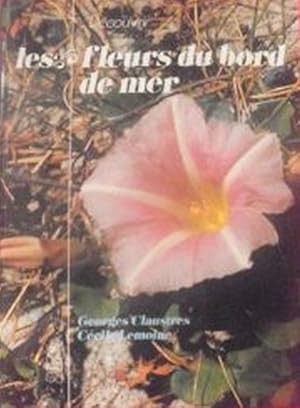 Image du vendeur pour Dcouvrir les fleurs du bord de mer mis en vente par Librairie L'Amour du Livre