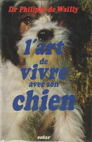 L'art de vivre avec son chien