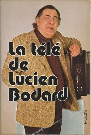 La télé de Lucien Bodard