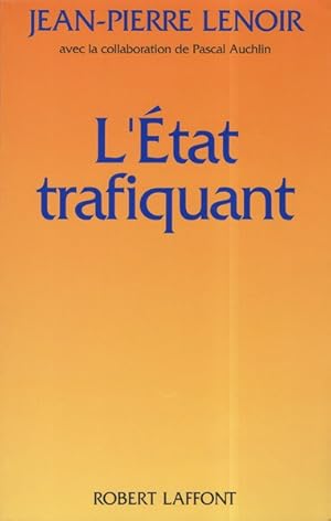 L'état trafiquant