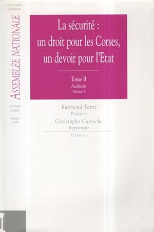 Imagen del vendedor de La scurit : un droit pour les Corses, un devoir pour l'Etat. Tome II Auditions Volume 1 a la venta por Librairie L'Amour du Livre