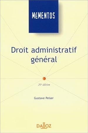 Droit administratif général.Actes administratifs, organisation, administration, police, 20e édition