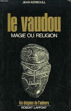 Le vaudou, magie et religion