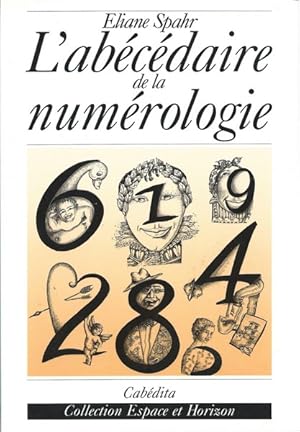 Image du vendeur pour L'Abcdaire de la numrologie mis en vente par Librairie L'Amour du Livre