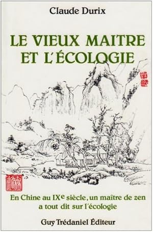 Le Vieux maître et l'écologie