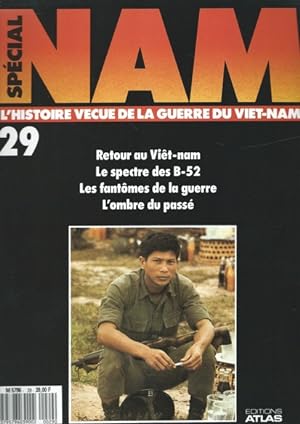 Spécial NAM L'histoire vécue de la Guerre du Viet-Nam N°29 Retour au vietnam - le spectre des B-5...