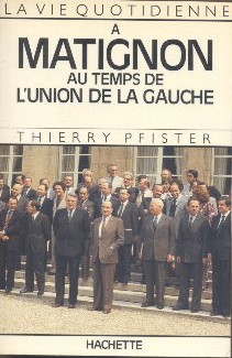 La vie quotidienne à Matignon au temps de l'Union de la Gauche