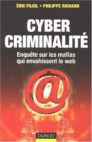 Image du vendeur pour Cybercriminalit.Les mafias envahissent le web mis en vente par Librairie L'Amour du Livre