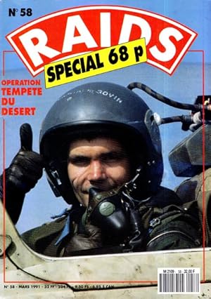 RAIDS [No 58] du 01/03/1991 - SPECIAL 68 PAGES OPERATION TEMPETE DU DESERT