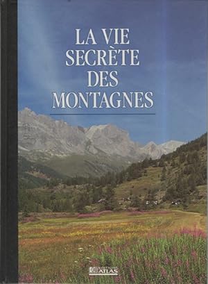 La vie secrète des montagnes