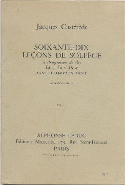 Soixante dix leçons de solfège à changement de clés Sol 2e, Fa et Ut 4e sans accompagnement