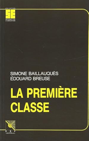 La première classe ou Les débuts dans le métier d'enseignant