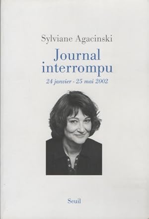 Journal interrompu : 24 janvier-25 mai 2002