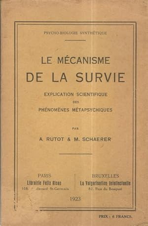 Image du vendeur pour Le mcanisme de la survie, explication scientifique des phnomnes mtapsychiques mis en vente par Librairie L'Amour du Livre